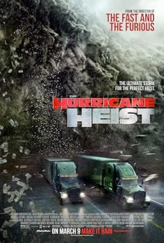 Kasırgada Vurgun – The Hurricane Heist