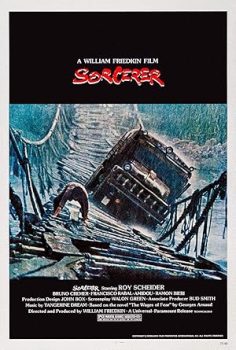 Dehşetin Bedeli – Sorcerer 1977