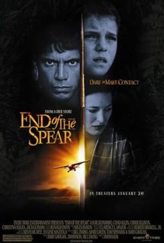 Mızrakların Gücü – End of the Spear  2005